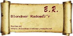 Blondner Radomér névjegykártya